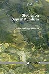 Studies on Supernaturalism