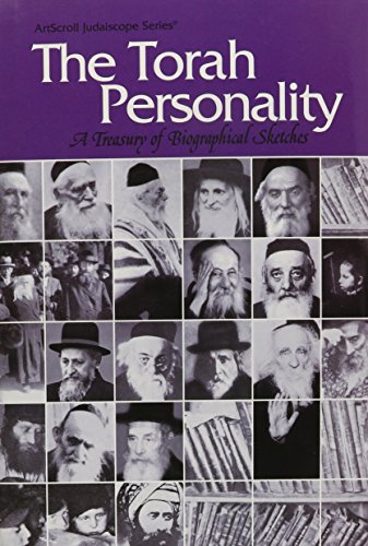 The Torah personality: Treasury of biographical sketches (ArtScroll Judaiscope series)