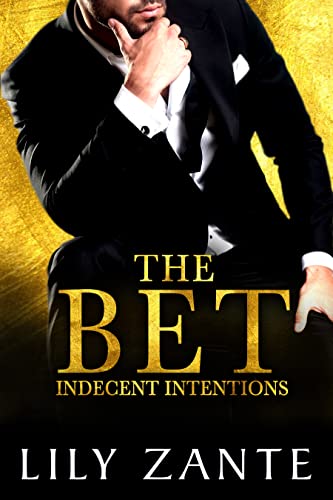 The Bet (Indecent Intentions #1)