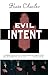 Evil Intent (Callie Anson, Book #1)