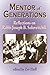 Mentor of Generations: Refl...