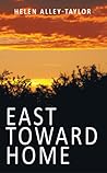 East Toward Home