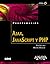 Ajax, Javascript y PHP / Ajax, Javascript and PHP by Phil Ballard