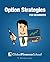 Option Strategies for Beginners (www.globalfinanceschool.com for Beginners)