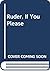 Ruder, If You Please