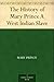 The History of Mary Prince A West Indian Slave by Mary  Prince