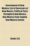 Government of New Mexico: Governors of New Mexico, Law Enforcement Agencies of New Mexico, Lieutenant Governors of New Mexico