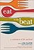 Eat to the Beat by Lisa Slater