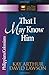 That I May Know Him: Philippians & Colossians (The New Inductive Study Series)