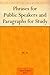 Phrases for Public Speakers and Paragraphs for Study by Unknown