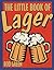 The Little Book of Lager by Artlist Collection