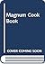 Magnum Cook Book