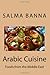 Arabic Cuisine - Foods From The Middle East