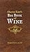 Oberon Kant's Big Book of Wine