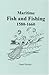 Maritime Fish and Fishing 1...