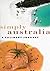 Simply Australia: A Culinary Journey