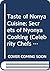 Taste of Nonya Cuisine: Secrets of Nyonya Cooking (Celebrity Chefs)