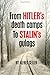 From Hitler's Death Camps to Stalin's Gulags