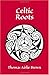 Celtic Roots