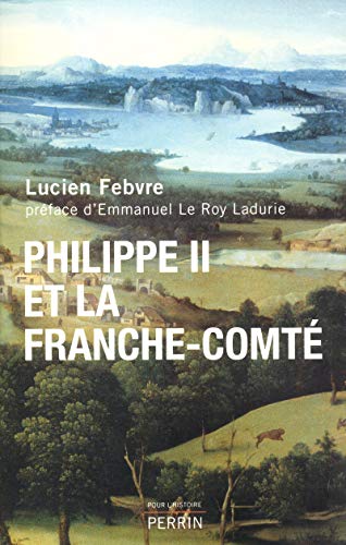 Philippe II Et La Franche Comté: étude D'histoire Politique, Religieuse Et Sociale (Paperback)