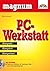 PC-Werkstatt - MAGNUM - Jubiläumsausgabe . Kompakt, komplett, kompetent