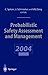 Probabilistic Safety Assessment and Management by Cornelia Spitzer