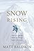 Snow Rising