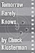 Tomorrow Rarely Knows: An Essay from Eating the Dinosaur (Chuck Klosterman on Film and Television)