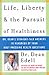 Life, Liberty, and the Pursuit of Healthiness by Dean Edell