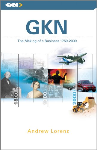 GKN: The Making of a Business, 1759 - 2009 (Hardcover)
