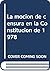 moción de censura en la Constitución de 1978: (y en la historia del parlamentarismo español)