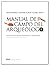 Manual de campo del arqueólogo by Heather Burke