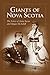 Giants of Nova Scotia: The Lives of Anna Swan and Angus Mcaskill