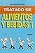 Tratado de alimentos y bebidas / Treaty of Food and Beverages by Javier Reynoso