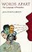 Words Apart: The Language o...