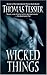 Wicked Things