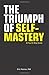 The Triumph of Self-Mastery