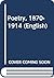 Poetry 1870 to 1914 (Longman English series)