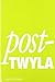 Post~Twyla: Reset
