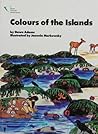 Colours of the Islands by Dawn (ill Jeannie Markowsky...