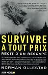 Survivre à tout p...