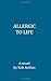 Allergic To Life