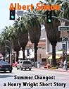 Summer Changes (Henry Wright Mystery Short Story Book 2) Summer Changes (Henry Wright Mystery Short Story Book 2)