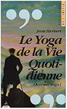 Le yoga de la vie quotidienne