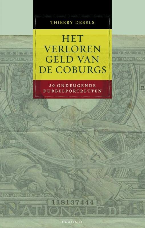 Het verloren geld van de Coburgs: 50 ondeugdende dubbelportretten (Paperback)