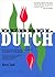 Dubbel Dutch: a Practical Guide for Foreign Students of Dutch, with Numerous Examples and Comparisons