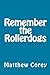 Remember the Rollerdogs