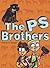 The Ps Brothers: A Story About Friendship, Dogs, and Doing the Right Thing for Kids (Ages 8-12)