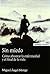Sin miedo: cómo afrontar la enfermedad y el final de la vida (Astrolabio) (Spanish Edition)