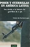 Poder y guerrillas en América Latina: una mirada a la historia del guerrillero de a pie (Libros abiertos) (Spanish Edition)